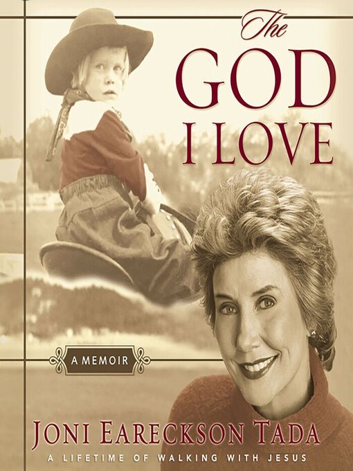 Title details for The God I Love by Joni Eareckson Tada - Wait list